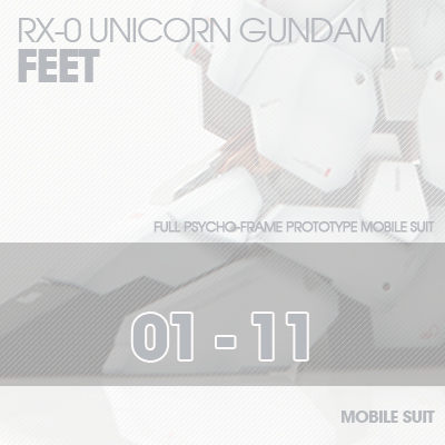 PG] RX-0 UNICORN FEET 01-11