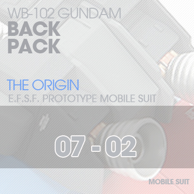 MG] RX78 The Origin BackPack 07-02