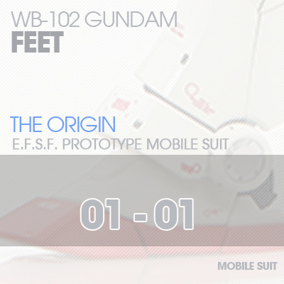 MG] RX78 The Origin FEET 01-01