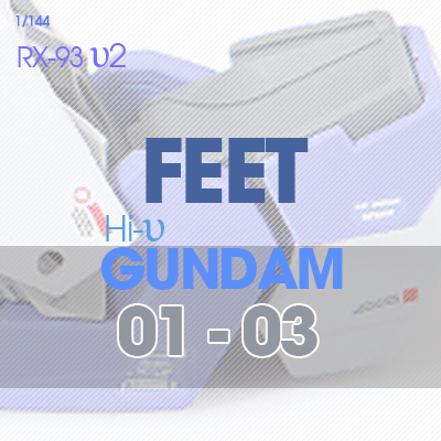 RX-93-υ2  Hi-Nu Gundam [FEET] 01-03